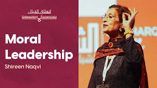 Moral Leadership in Uncertain Times | Shireen Naqvi, School of Leadership Senior Adviser