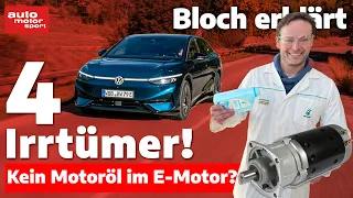 Kein Motoröl im E-Auto? 4 Irrtümer zu Öl im Elektroauto - Bloch erklärt #234 auto motor und sport