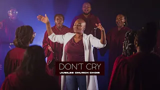 Don't Cry - Jubilee Choir (Kirk Franklin) | Easter Performance