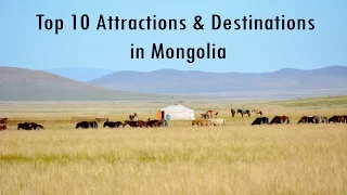 Top Rated 10 Tourist  Attractions & Destinations in Mongolia