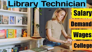 Library technician in Canada - salary wage college job requirement demand diploma Library technician