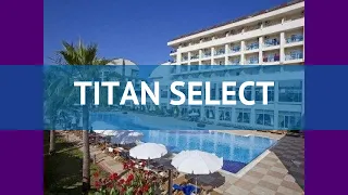 TITAN SELECT 5* Турция Алания обзор – отель ТИТАН СЕЛЕКТ 5* Алания видео обзор