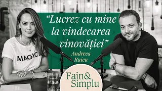 CĂLĂTORIILE ANDREEI RAICU. ȘI CUM SĂ TE FEREȘTI DE NARCISIȘTI ÎN VIAȚĂ | Fain & Simplu Podcast 157