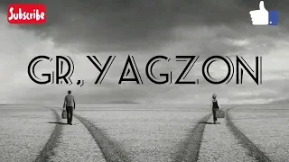 Gr Yagzon  - "Kechagina