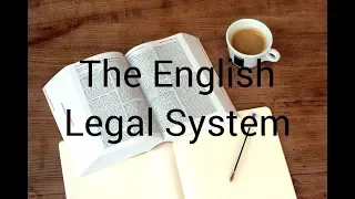 The English / British Legal System Explained: A Brief Introduction for Dummies - Ideal for Revision