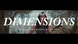 Dimensions (Live on the Mount of Olives in Jerusalem) by Jess Ray // Sheep Among Wolves Vol. II