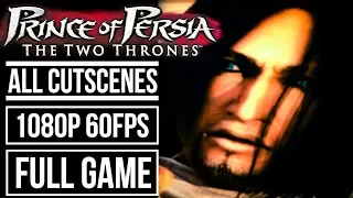 PRINCE OF PERSIA THE TWO THRONES - ALL CUTSCENES [1080p 60fps]