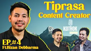 BIZAN DEBBARMA - A content creator||Personal Life, content creation Journey|| KOKBOROK PODCAST-Ep#04