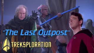 TNG S1 E4: The Last Outpost | Star Trek