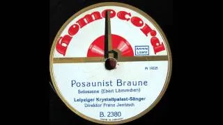 Posaunist Braune - Leipziger Krystallpalast-Sänger