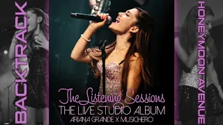 Ariana Grande - Honeymoon Avenue [Backtrack] (Listening Sessions Studio Version)