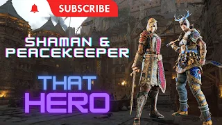 Shaman & Peacekeeper - 2 MATCHES 2 RANDOMS 2 LOSSES | #ForHonor