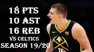 Nikola Jokic 18 Pts 10 Ast 16 Reb Boston Celtics vs Denver Nuggets 2019-20 NBA Season