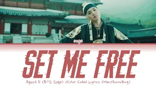 Agust D (BTS Suga)- Interlude: Set Me Free (color coded lyrics Han/Rom/Eng/가사)