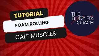 Foam Roller for the Calves tutorial