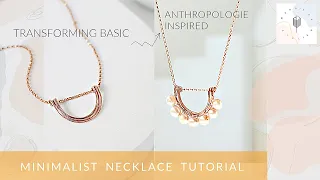 Half Moon Necklace DIY Tutorial | How to Make Basic to Modern Boho Anthropologie Inspired Necklace