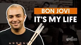 It's My Life -  Bon Jovi (aula de bateria)