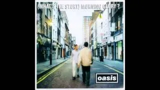 Oasis - (What's the Story) Morning Glory Full Album 1995