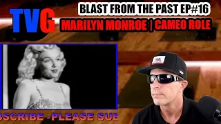 MARILYN MONROE|CAMEO|1948|LADIES OF THE CHORUS|BLAST FROM THE PAST EP#16