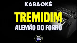 karaokê Tremidim Alemão Do Forró