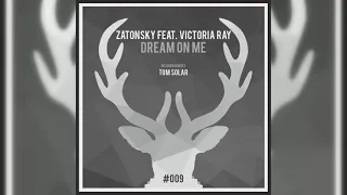 [DDW009] Zatonsky feat. Victoria Ray - Dream On Me (Original mix)