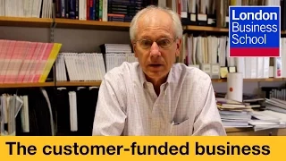 John Mullins: The Customer Funded Business | London Business School