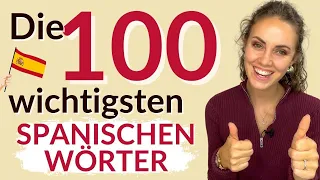 Einführung in den spanischen Wortschatz – 100 Spanische Wörter, die man kennen sollte!