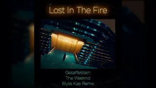 The Weeknd & Gesaffelstein - Lost In The Fire (Wylie Kae Remix)