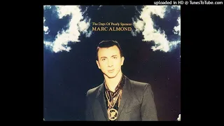 Marc Almond - The Days of pearly spencer [1992] [magnums extended mix]