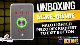 Unboxing - Halo Lighted Piezo REX Request to Exit Button - ACRE-6610E