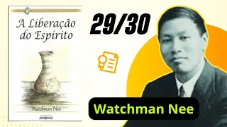 29/30 - A disciplina comparada com a revelação | Watchman Nee