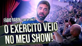 O EXÉRCITO colou no meu show ! - Fábio Rabin ( Comédia Stand Up)