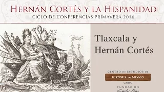 Tlaxcala y Hernán Cortés
