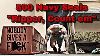 500 navy seals “Ripper, Count em” (Day 30/31)