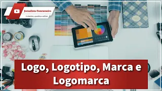 Saiba a DIFERENÇA entre Logo, Logotipo, Marca e Logomarca.