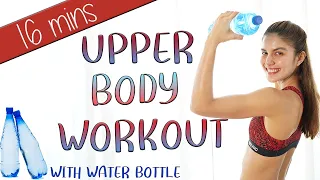 16 MINUTES UPPER BODY WORKOUT - WITH WATER BOTTLE - NO REPEAT