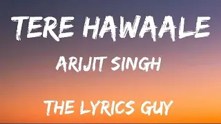 Tere Hawale (Lyrics) - Arijit Singh, Shilpa Rao - Laal Singh, Aamir, Kareena - By The Lyrics Guy