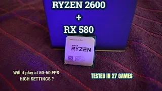 Ryzen 5 2600 with RX 580 | Tested in 27 Games