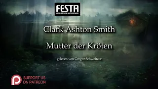 Clark Ashton Smith: Mutter der Kröten [Hörbuch, deutsch]