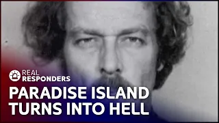 Island Paradise Turns Into Hell For One Couple | The FBI Files | Real Responders