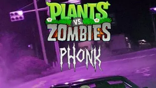 Plants vs Zombies Phonk(Ultimate Battle)