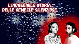 L'INCREDIBILE CAS0 DELLE GEMELLE SILENZIOSE