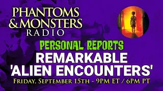 REMARKABLE 'ALIEN ENCOUNTERS' - REAL EXPERIENCES - LIVE Chat - Q & A - Join Us! Lon Strickler (Host)