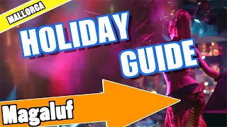 Magaluf Majorca holiday guide and tips