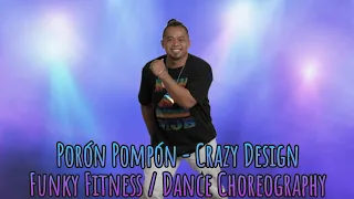 Porón Pompón | Crazy Design | Funky Fitness Workout and Dance Choreography | FABFAV Ryan A. Jereza