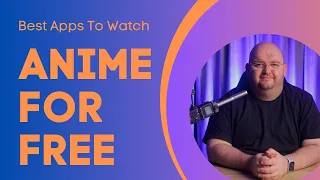 Best Apps To WATCH ANIME FOR FREE