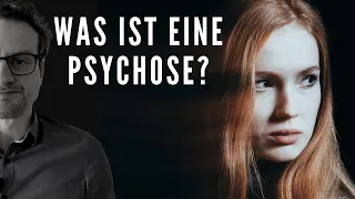 Was ist eigentlich eine Psychose?