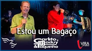 Estou Um Bagaço - CARLITO, BADUY E TAQUINHO - Vol. 22 - Ao Vivo