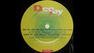 Dj Trace - By Any Means Necessary - Dee Jay Recordings.DJX027 - 1995