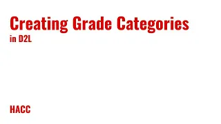 Creating Grade Categories in D2L